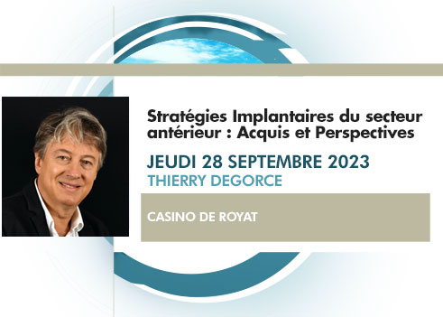 Stratégies implantaires du secteur antérieur, jeudi 28 septembre 2023